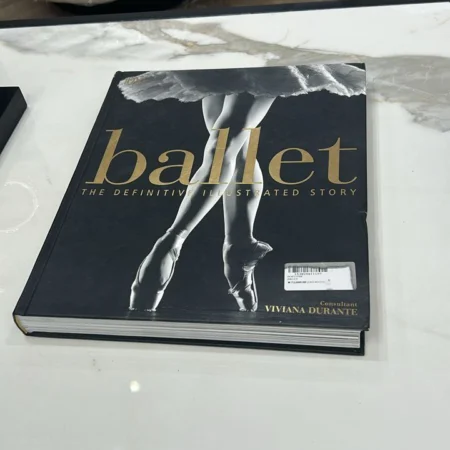 Ballet: The Definitive Illustrated Story Coffee Table Top Book